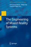 The Engineering of Mixed Reality Systems
