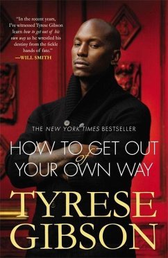 How to Get Out of Your Own Way - Gibson, Tyrese