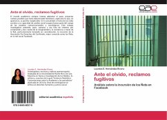 Ante el olvido, reclamos fugitivos - Hernández-Rivera, Lourdes E.