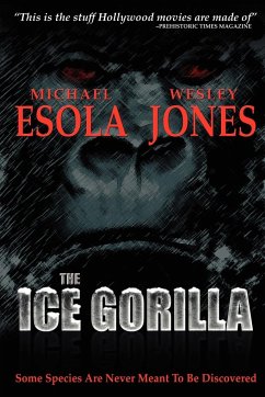 The Ice Gorilla - Jones, Wesley; Esola, Michael