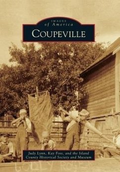 Coupeville - Lynn, Judy; Foss, Kay; The Island County Historical Society and