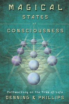 Magical States of Consciousness - Denning, Melita; Phillips, Osborne