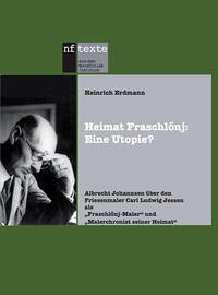 Heimat Fraschlönj: Eine Utopie?