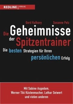 Die Geheimnisse der Spitzentrainer - Kulhavy, Gerd;Petz, Susanne