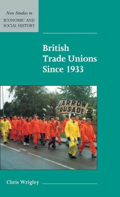 British Trade Unions since 1933 - Wrigley, Chris