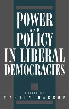 Power and Policy in Liberal de - Harrop, Martin (ed.)