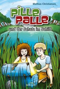 Pille-Palle und der Schatz im Schilf - Christiansen, Mathias