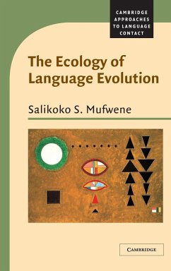 The Ecology of Language Evolution - Mufwene, Salikoko S.