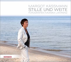 Stille und Weite - Käßmann, Margot
