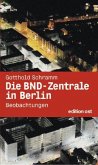 Die BND-Zentrale in Berlin
