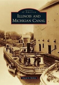 Illinois and Michigan Canal - Belden, David A.