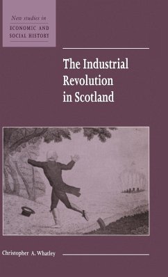 The Industrial Revolution in Scotland - Whatley, Christopher A.