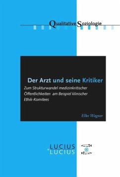 Der Arzt und seine Kritiker - Wagner, Elke