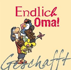 Geschafft: Endlich Oma! - Kernbach, Michael