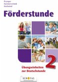Förderstunde - Übungseinheiten zur Deutschstunde Förderstunde - Übungseinheiten zur Deutschstunde