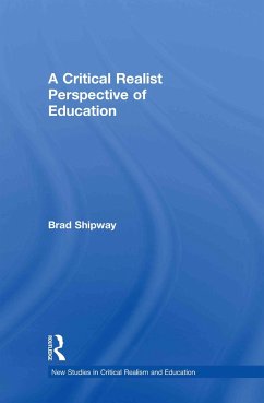 A Critical Realist Perspective of Education - Shipway, Brad