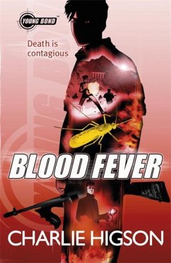 Young Bond: Blood Fever - Higson, Charlie