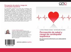 Percepción de salud y riesgo de cardiopatía isquémica - Villalobos Arámbula, Luz María;Mora Brambila, Ana Bertha