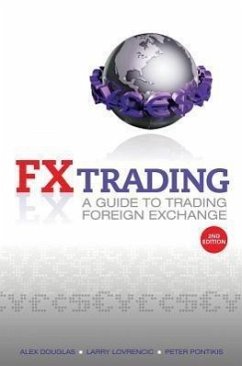 Fx Trading - Douglas, Alex; Lovrencic, Larry; Pontikis, Peter