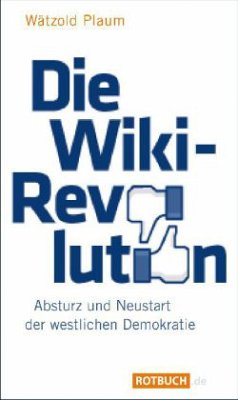 Die Wiki-Revolution - Plaum, Wätzold