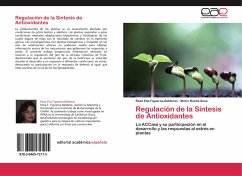 Regulación de la Síntesis de Antioxidantes - Figueroa-Balderas, Rosa Elia;Rocha-Sosa, Mario