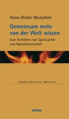 Gemeinsam mehr von der Welt wissen - Mutschler, Hans-Dieter