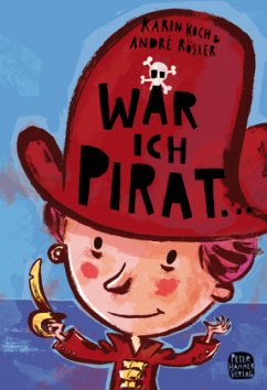 Wär' ich Pirat - Koch, Karin;Rösler, André