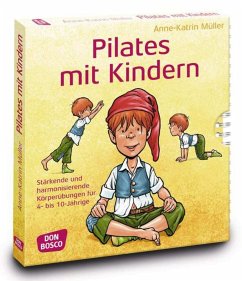 Pilates mit Kindern - Müller, Anne-Katrin