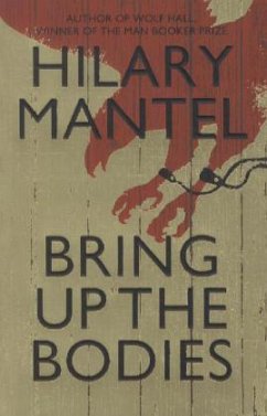 Bring Up the Bodies - Mantel, Hilary