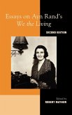 Essays on Ayn Rand's "We the Living", 2nd Edition