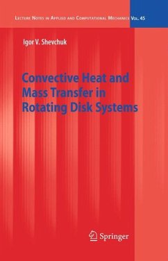 Convective Heat and Mass Transfer in Rotating Disk Systems - Shevchuk, Igor V.