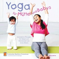 Yoga für Mütter und Babys - Freedman, Francoise B.