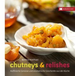 Chutneys & Relishes - Matthaei, Bettina