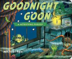 Goodnight Goon: A Petrifying Parody - Rex, Michael