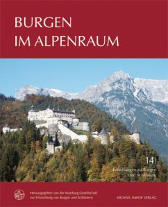 Burgen im Alpenraum / Forschungen zu Burgen und Schlössern Bd.14