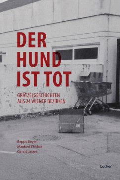 Der Hund ist tot - Beyerl, Beppo; Chobot, Manfred; Jatzek, Gerald