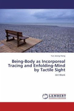 Being-Body as Incorporeal Tracing and Enfolding-Mind by Tactile Sight