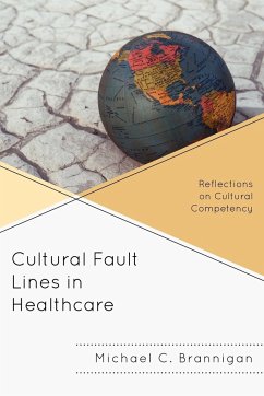 Cultural Fault Lines in Healthcare - Brannigan, Michael C.