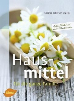 Hausmittel für die ganze Familie - Bellersen Quirini, Cosima