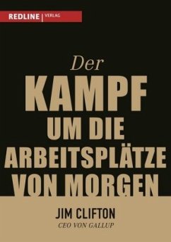 Der Kampf um die Arbeitsplätze von morgen - Clifton, Jim