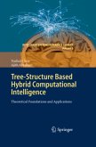 Tree-Structure based Hybrid Computational Intelligence