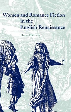 Women and Romance Fiction in the English Renaissance - Hackett, Helen