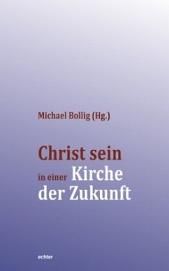 Cover Christ sein in einer Kirche der Zukunft