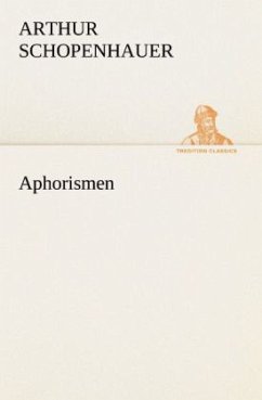 Aphorismen - Schopenhauer, Arthur