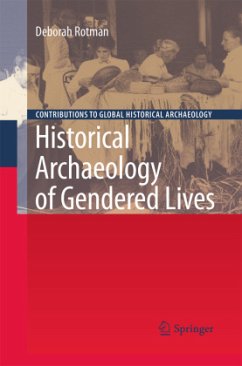 Historical Archaeology of Gendered Lives - Rotman, Deborah