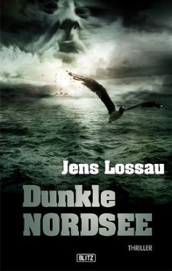 Dunkle Nordsee - Lossau, Jens