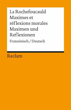 Maximes et réflexions morales / Maximen und Reflexionen - La Rochefoucauld, François de;de La Rochefoucauld, François