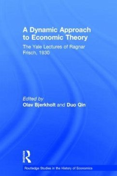 A Dynamic Approach to Economic Theory - Frisch, Ragnar