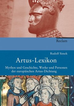 Artus-Lexikon: Mythos und Geschichte, Werke und Personen der europäischen Artusdichtung
