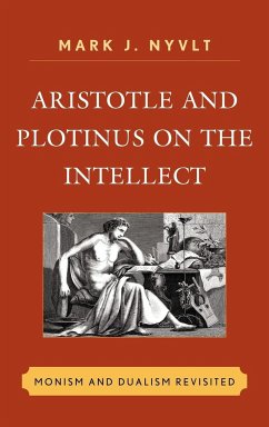Aristotle and Plotinus on the Intellect - Nyvlt, Mark J.